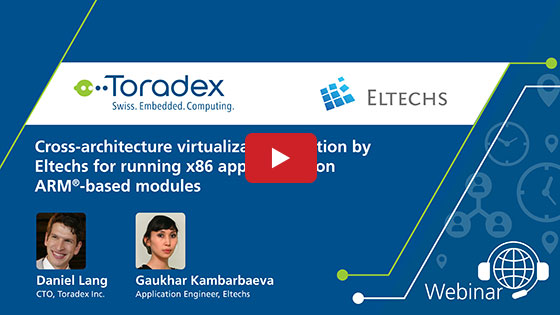 Cross-architecture virtualization solution by Eltechs for running Intel x86 applications on Toradex’s Arm®-based modules